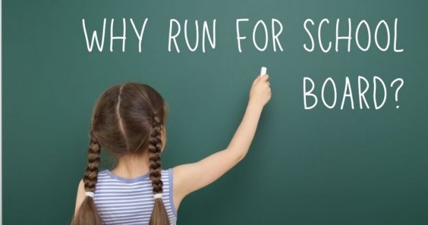 why run for school board?